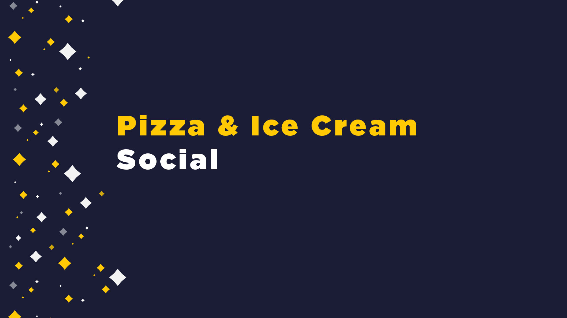 Pizza and Ice Cream Social